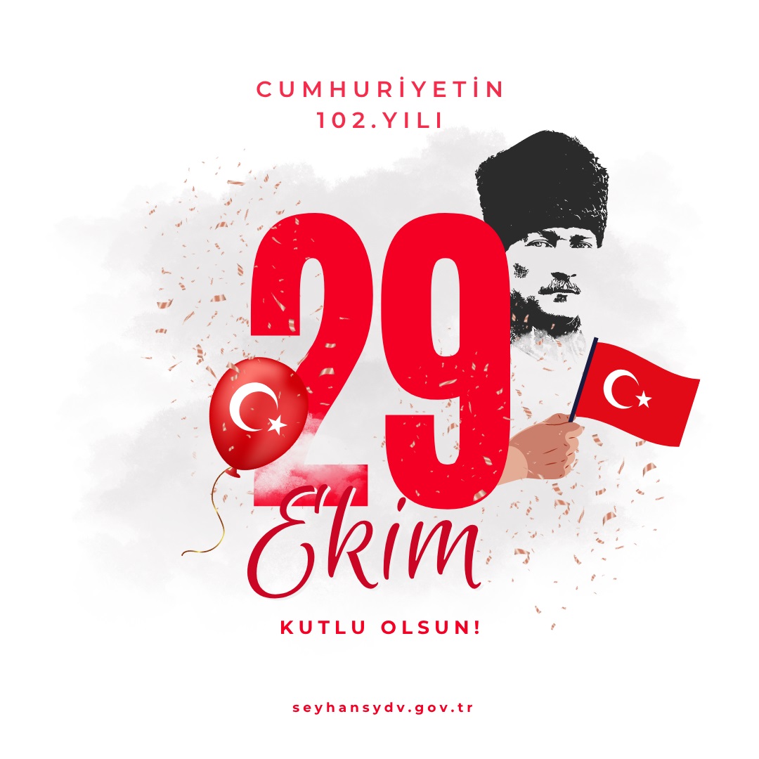 Cumhuriyetimizin 102. yılı Kutlu Olsun !