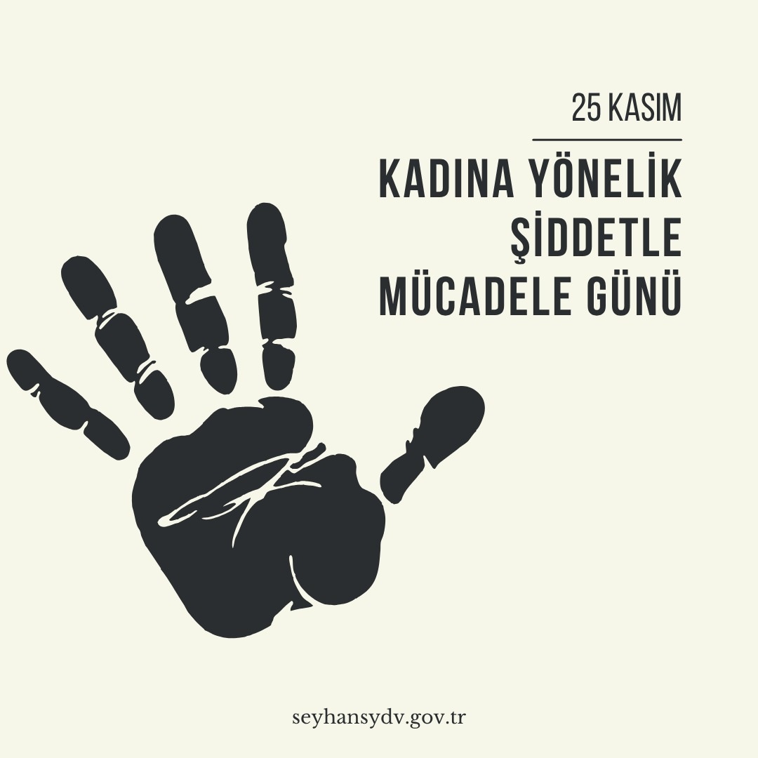 25 Kasım Kadına Yönelik Şiddete Karşı Uluslararası Mücadele Günü